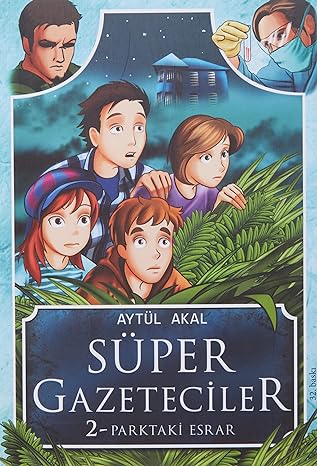 Süper Gazeteciler 2: Parktaki Esrar