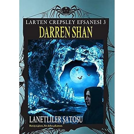 Larten Crepsley Efsanesi 3 - Lanetliler Şatosu