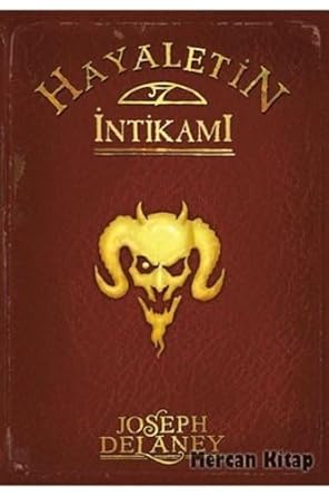 Wardstone Günlükleri - 13: Hayaletin İntikamı: Wardstone Günlükleri 13. Kitap