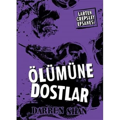 Larten Crepsley Efsanesi 4: Ölümüne Dostlar