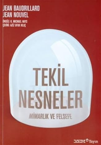 TEKİL NESNELER MİMARLIK VE FELSEFE: Mimarlık ve Felsefe