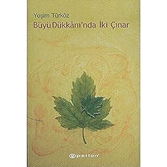 Büyü Dükkanı'nda İki Çınar
