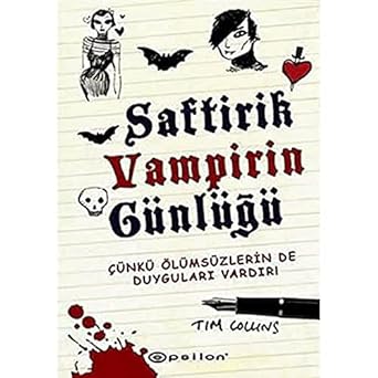 Saftirik Vampirin Günlüğü : Çünkü Ölümsüzlerin de Duyguları Vardır