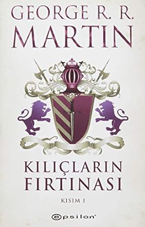 Kılıçların Fırtınası Kısım 1