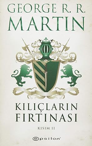Kılıçların Fırtınası Kısım 2