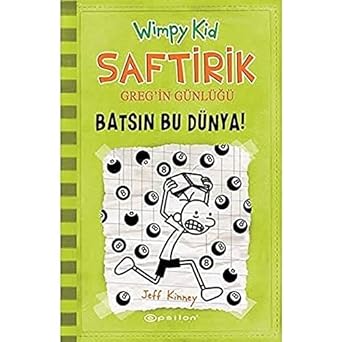 Saftirik Greg'in Günlüğü 8. Kitap: Batsın Bu Dünya!