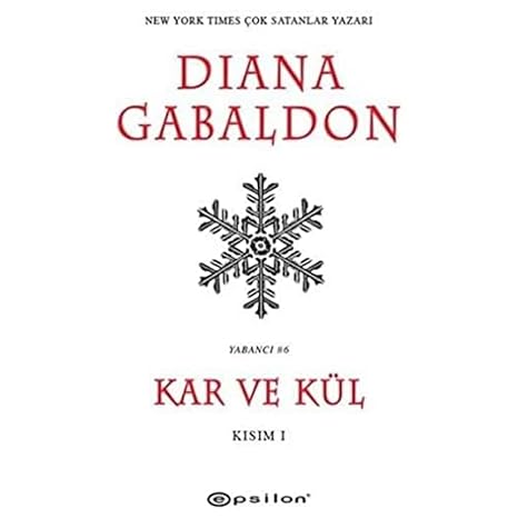 Kar ve Kül - Kısım 1
