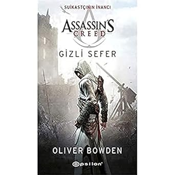 Gizli Sefer: Assassin’s Creed - Suikastçının İnancı