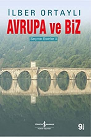 Avrupa ve Biz: Seçme Eserler I
