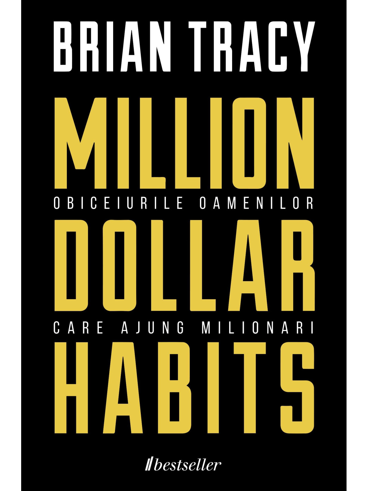 Million Dollar Habits: Obiceiurile Oamenilor care Ajung Milionari