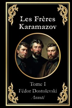 Les Frères Karamazov: Tome 1
