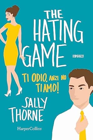 Ti odio, anzi no ti amo!