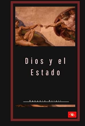 Dios y El Estado