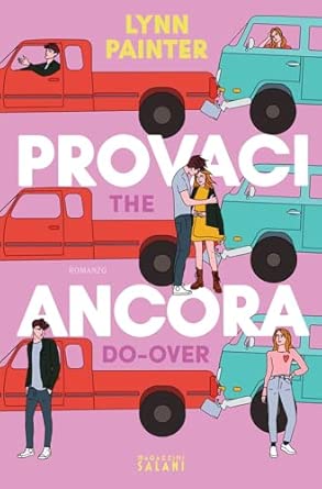 Provaci ancora. The Do-Over