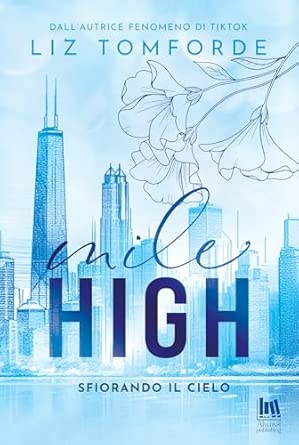 Mile High. Sfiorando il cielo