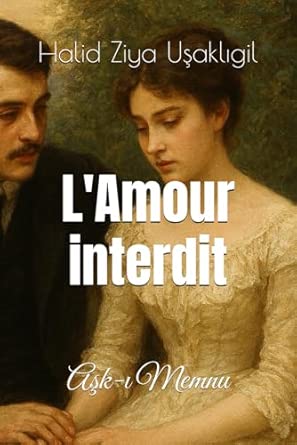 L'Amour interdit: Aşk-ı Memnu