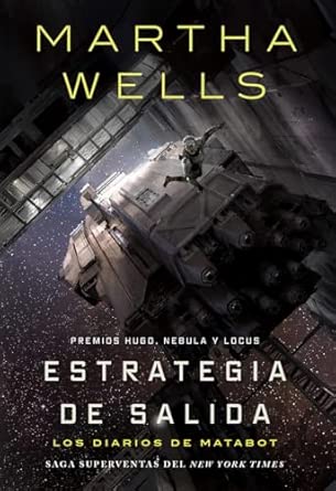 Los diarios de Matabot: Estrategia de salida: 4