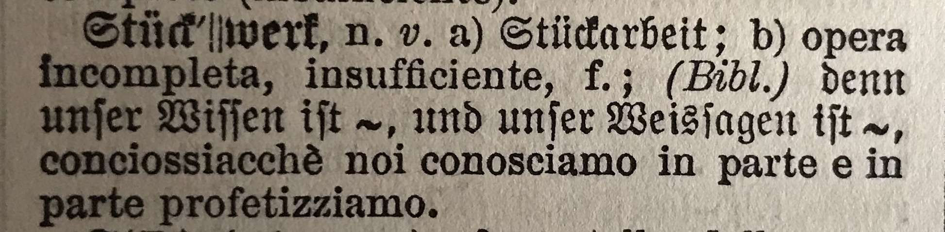 Stückwerk nel Dizionario Tedesco-Italiano Rigutini Bulle