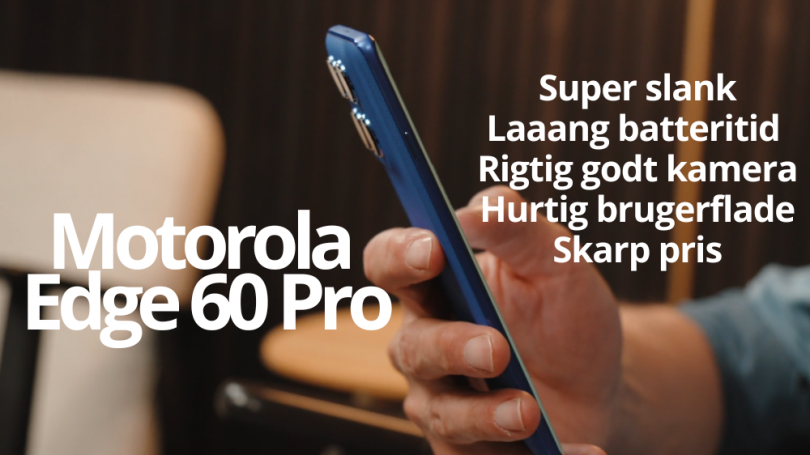 Video & test Motorola Edge 60 Pro: Slank supermobil med monsterbatteri