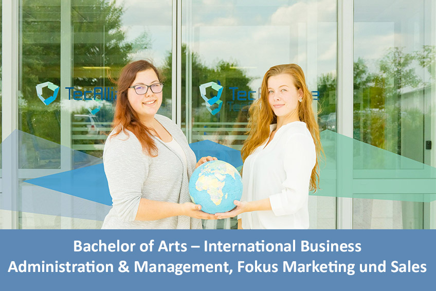 Bachelor of Arts – International Business Administration & Management, Fokus Marketing und Sales