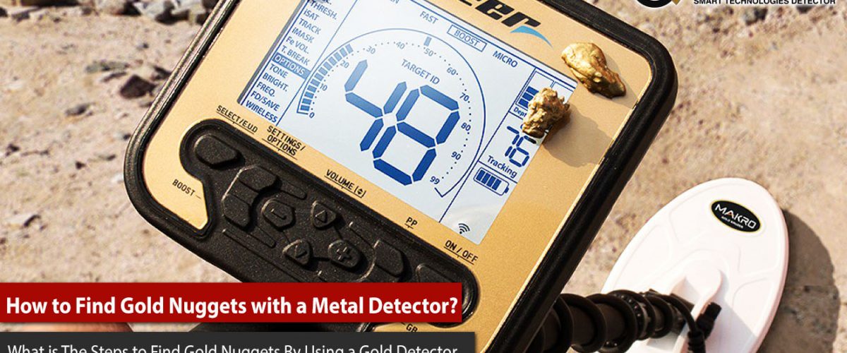 How to Find Gold Nuggets with a Metal Detector
