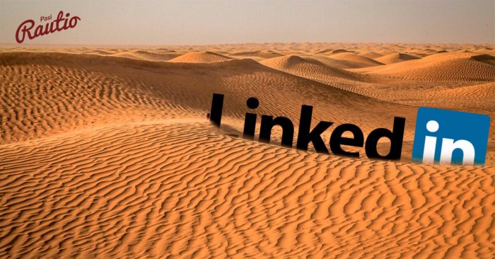 LinkedIn – siellä ei tapahdu yhtään mitään