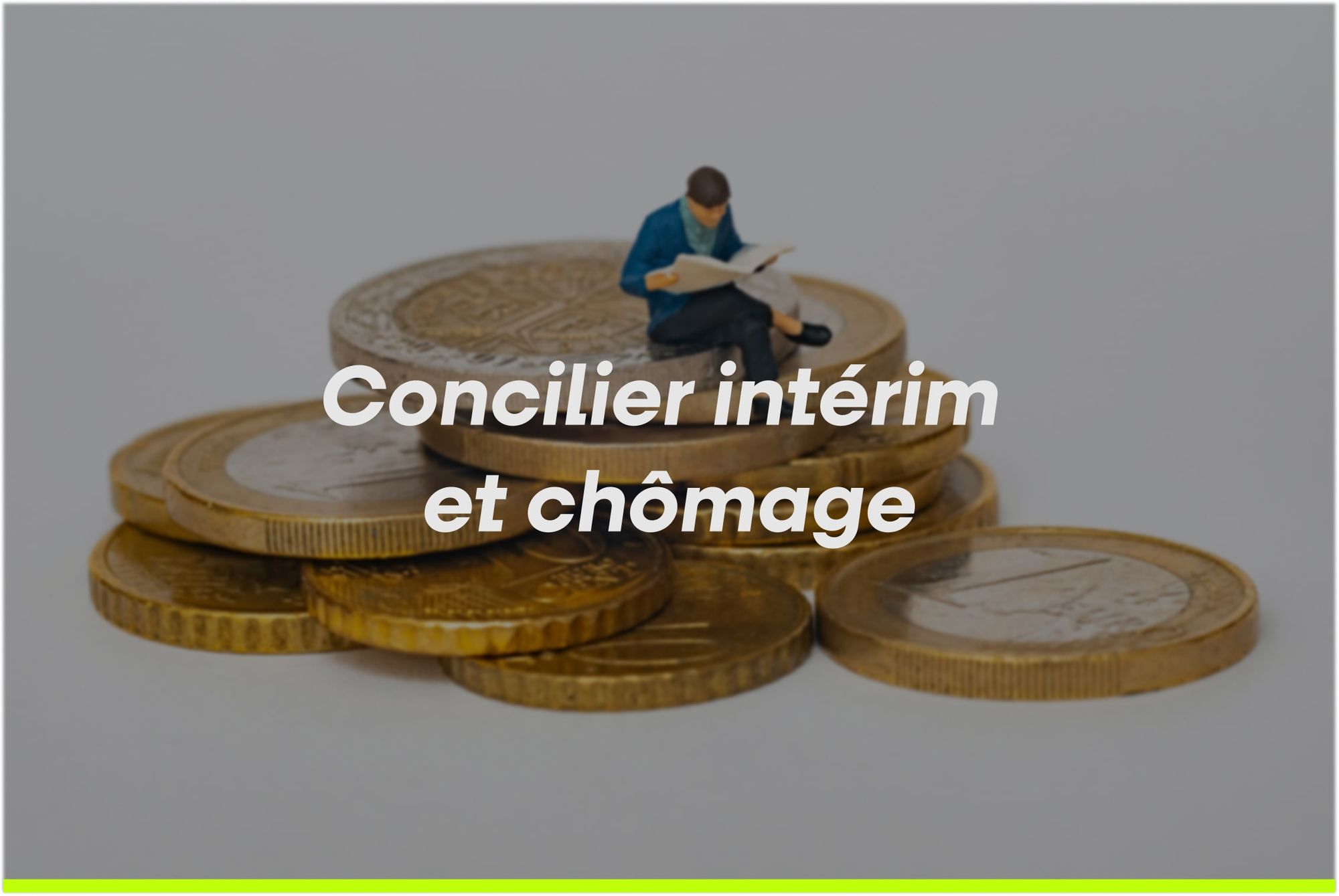 Comment peuton concilier le travail en intérim et les allocations chômage