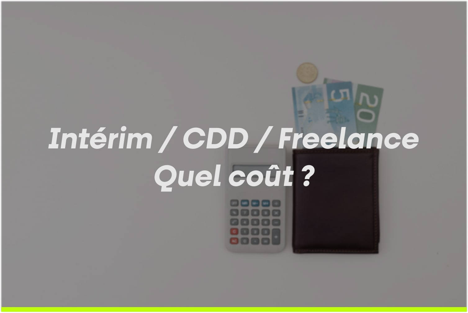 Interim, CDD, freelance : quel coût réel pour l'employeur