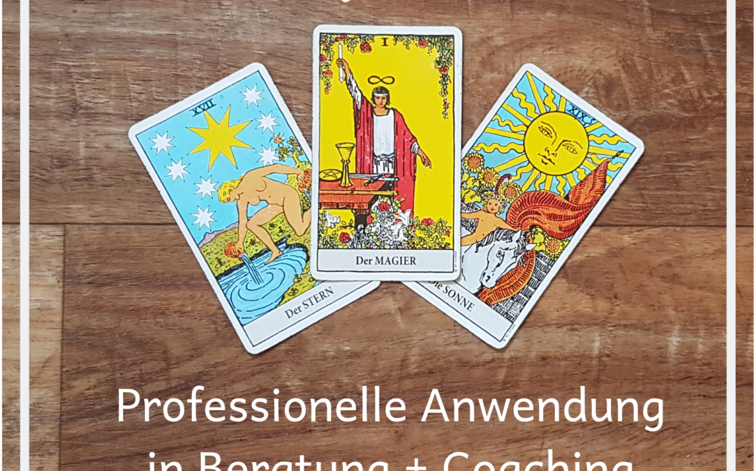 TAROT 3 / Professionelle Anwendung in Beratung + Coaching