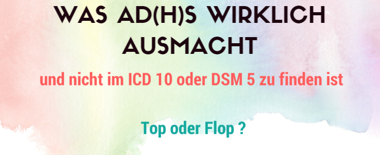 Exekutivfunktionen und ADHS : Was macht ADHS wirklich aus und steht nicht im ICD 10 ?