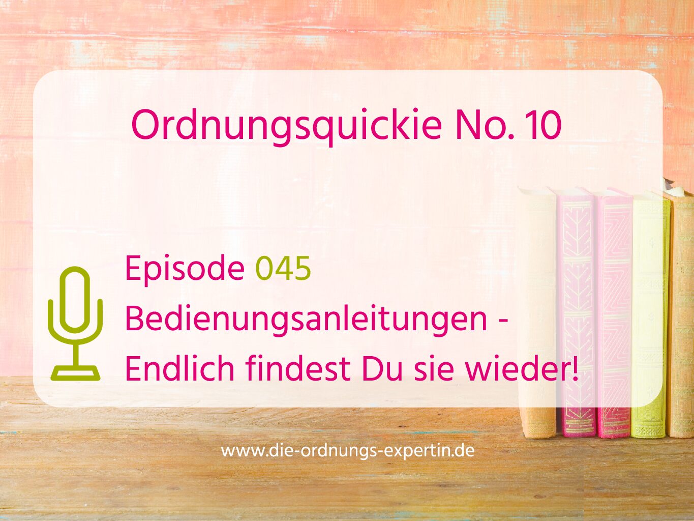 045 – Ordnungsquickie No. 10