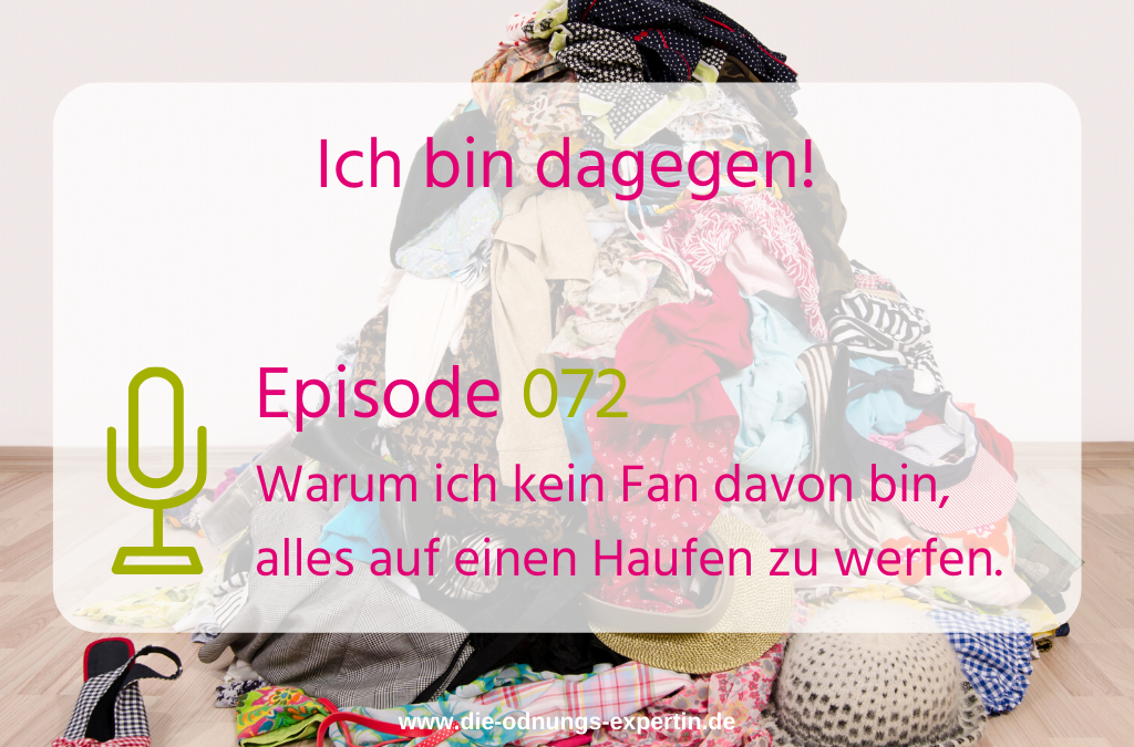 072 – Alles auf einen Haufen? Lieber nicht!
