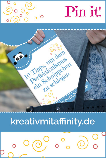 Perfektionismus ist ein Arschloch