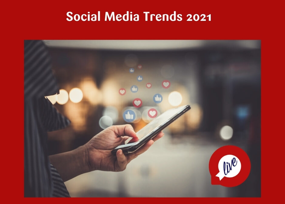 Social Media Trends 2021