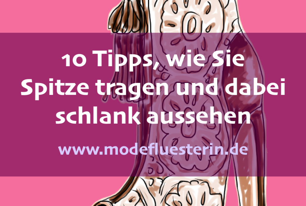 10 Fashion-Tipps, wie Sie Spitze tragen und schlank aussehen