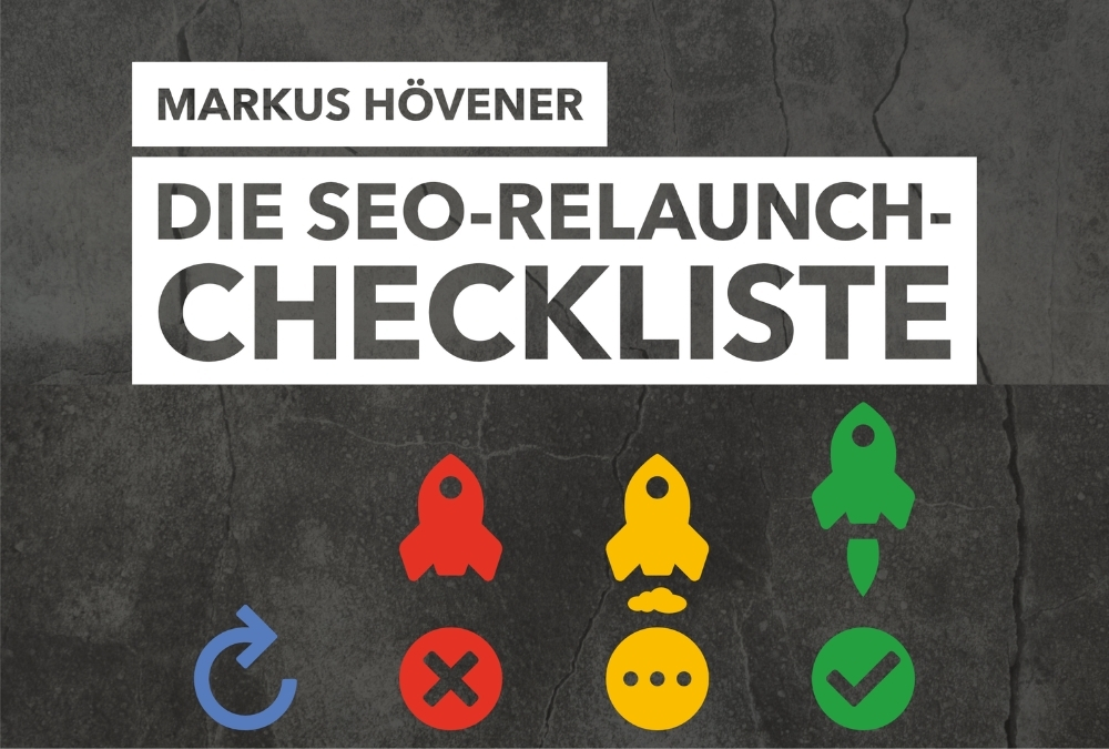 Die SEO-Relaunch-Checkliste