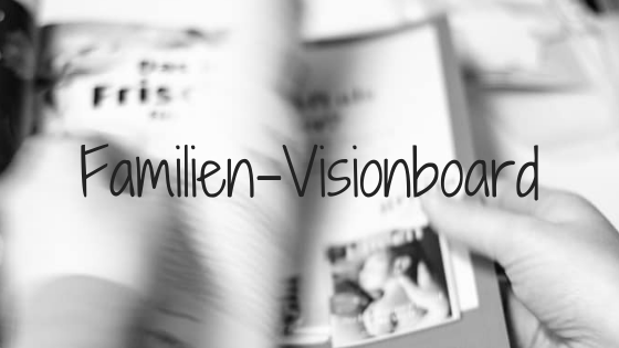 Visionboard Silvesterparty für die Familie (Familien-Visionboard)