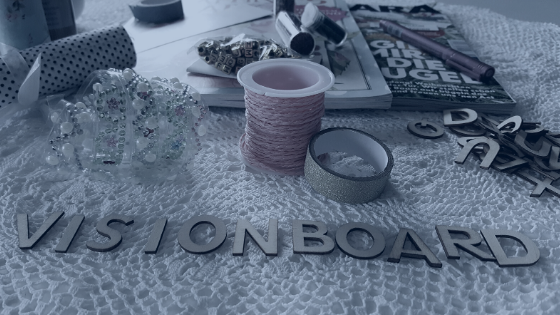Was ist ein Visionboard?