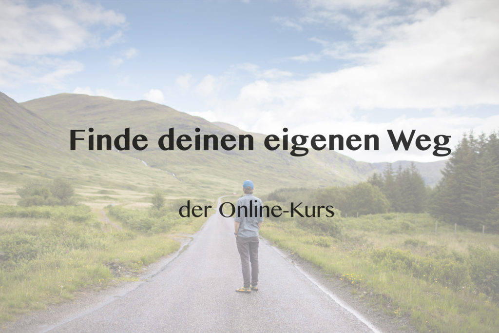 Link zum Online Kurs - Finde deinen eigenen Weg