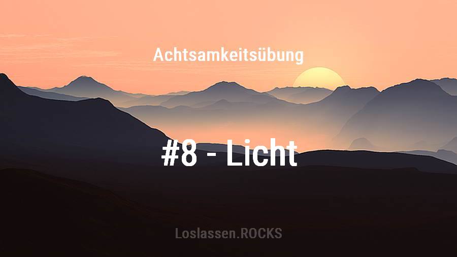 Achtsamkeit-Übung 8: Inneres Licht