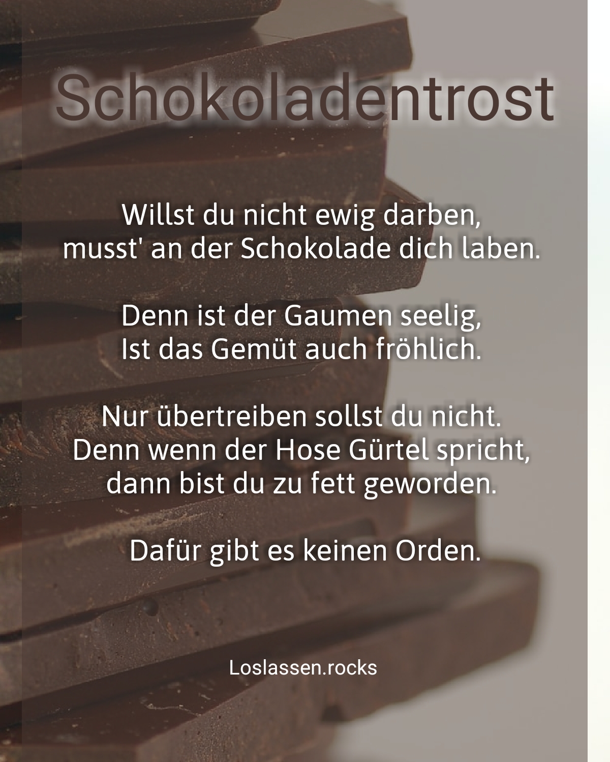 Manchmal muss es Schokolade sein