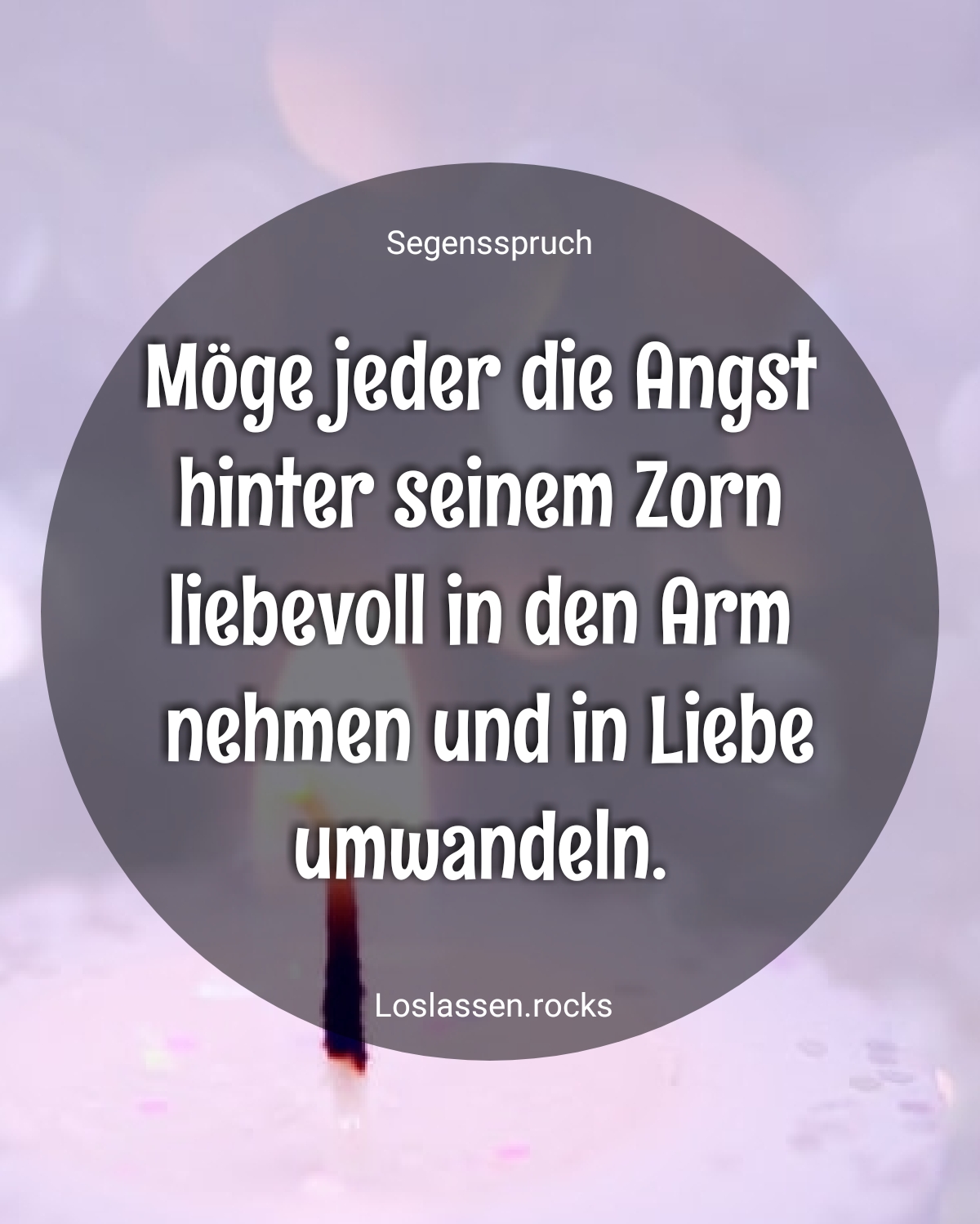 Gelassenheit: Wie man Zorn auflösen und Angst loslassen kann