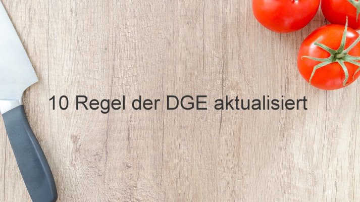 Die 10 Regeln der DGE wurden überarbeitet