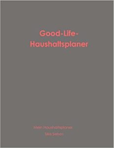 Good-Life-Haushaltsplaner Good-Life-Haushaltsplaner