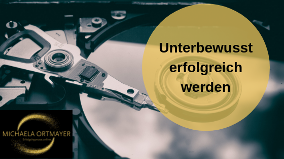 Unterbewusst erfolgreicher werden