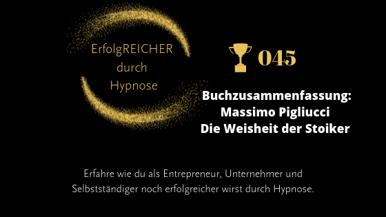 EDH045 Buchzusammenfassung Massimo Pigliucci – Die Weisheit der Stoiker