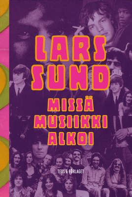 Lars Sund: Missä musiikki alkoi.