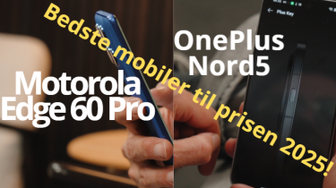To nye vilde telefoner til lave priser udfordrer topmodellerne