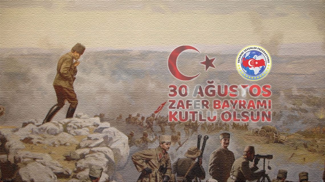 Zafer Bayramımız Kutlu Olsun! Zafer Bayramımız Kutlu Olsun!