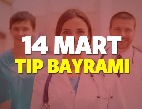 14 Mart Tıp Bayramı kutlu olsun 14 Mart Tıp Bayramı kutlu olsun